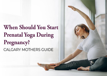 When Should You Start Prenatal Yoga During Pregnancy? Calgary Mothers Guide