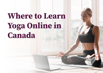 Where to Learn Yoga Online in Canada