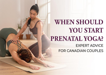 When Should You Start Prenatal Yoga? Expert Advice for Canadian Couples